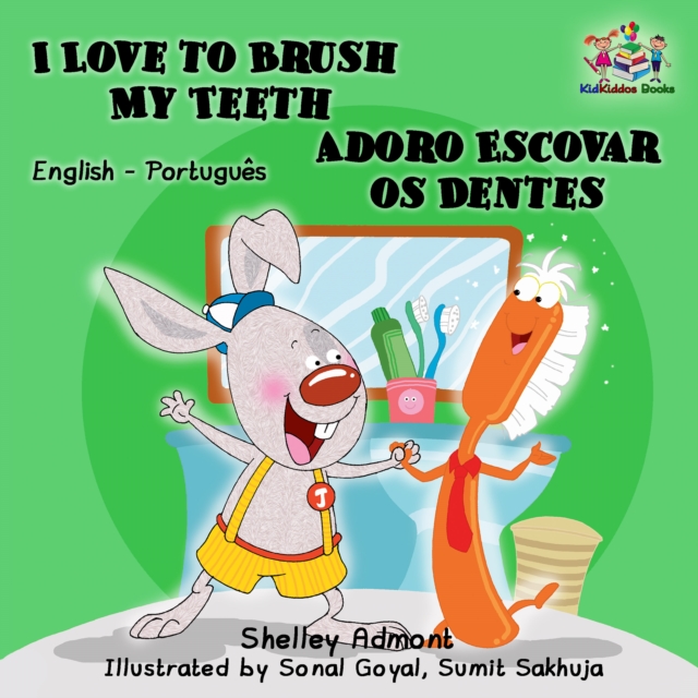 I Love to Brush My Teeth Adoro Escovar os Dentes, EPUB eBook