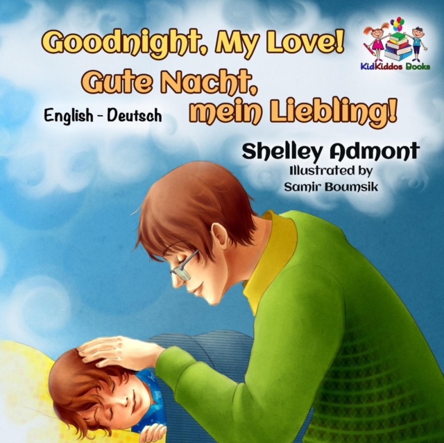 Goodnight, My Love! Gute Nacht, mein Liebling! : English German, EPUB eBook