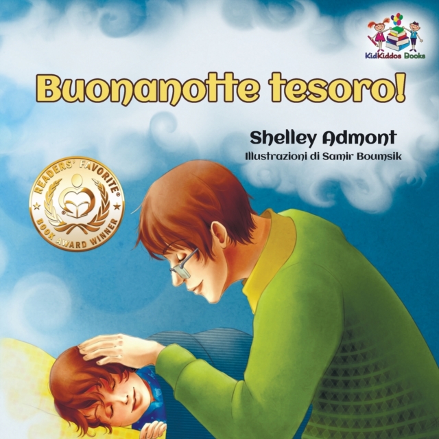 Buonanotte tesoro! (Italian Book for Kids) : Goodnight, My Love! - Italian children's book, Paperback / softback Book
