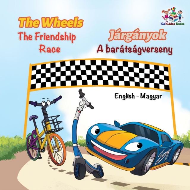 The Wheels Jarganyok The Friendship Race A baratsagverseny, EPUB eBook