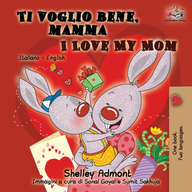 Ti voglio bene, mamma I Love My Mom : Italian English Bilingual Book for Kids, Paperback / softback Book