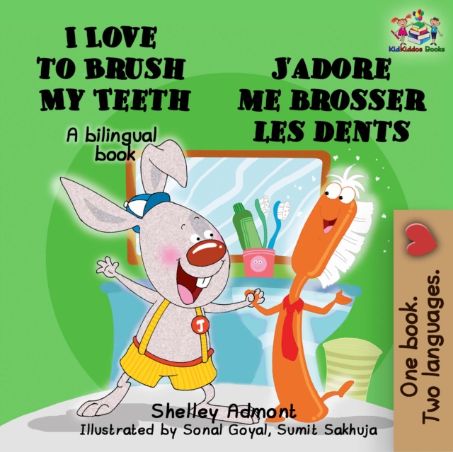 I Love to Brush My Teeth J'adore me brosser les dents : English French, EPUB eBook