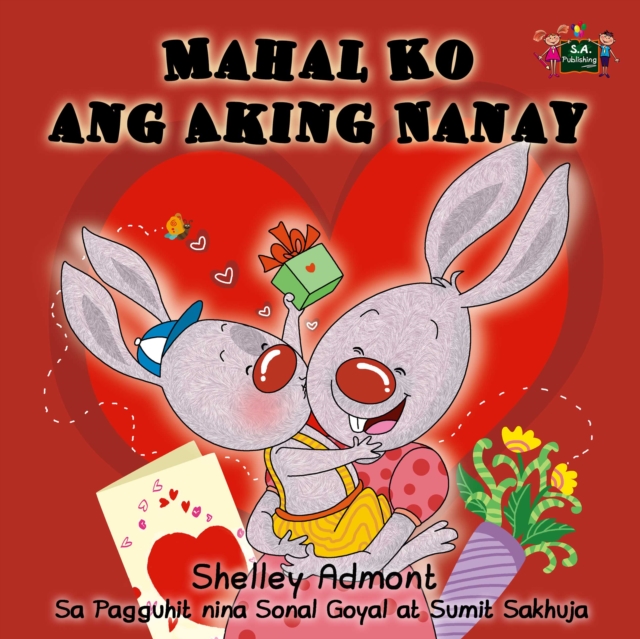 Mahal Ko ang Aking Nanay : I Love My Mom - Tagalog edition, EPUB eBook