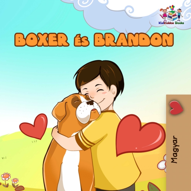 Boxer es Brandon : Boxer and Brandon - Hungarian edition, EPUB eBook