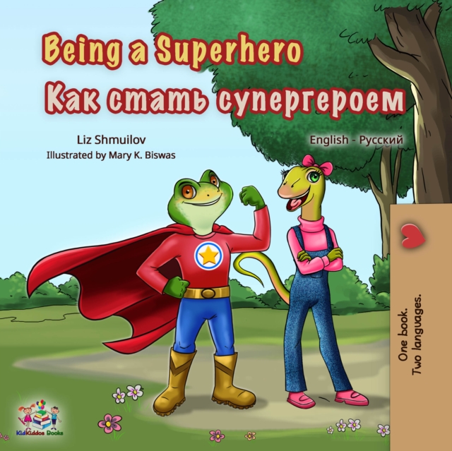 Being a Superhero (English Russian Bilingual Book) : English Russian Bilingual Collection, EPUB eBook