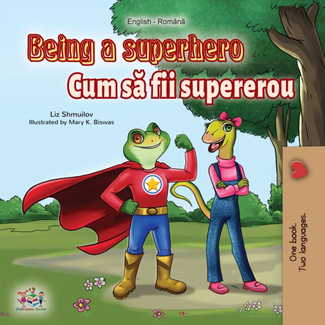 Being a Superhero (English Romanian Bilingual) : English Romanian Bilingual Collection, EPUB eBook