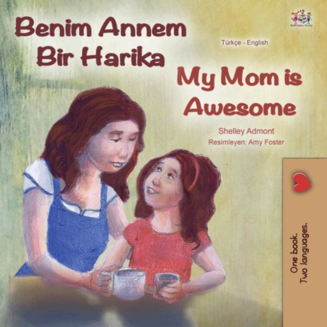 Benim Annem Bir Harika My Mom is Awesome, EPUB eBook