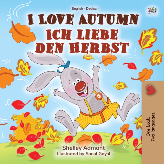 I Love Autumn Ich liebe den Herbst : English German Bilingual Book for Children, EPUB eBook
