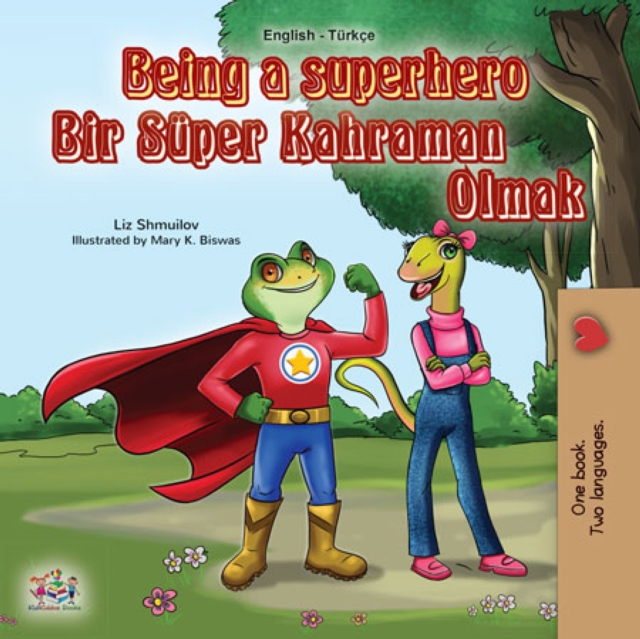 Being a Superhero Bir Super Kahraman Olmak : English Turkish Bilingual Book for Children, EPUB eBook