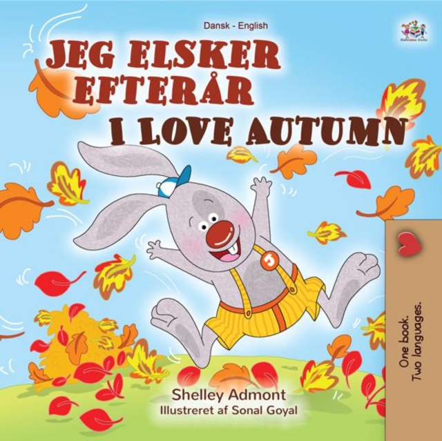 Jeg elsker efterar I Love Autumn : Danish English Bilingual Book for Children, EPUB eBook