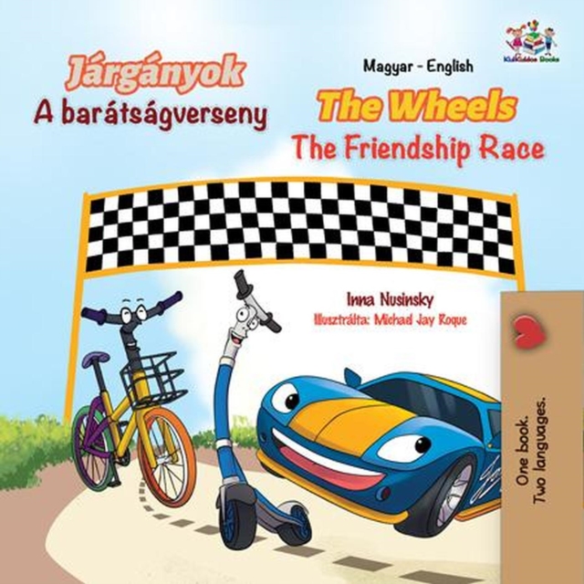 Jarganyok A baratsagverseny The Wheels The Friendship Race, EPUB eBook