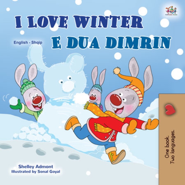 I Love Winter E dua dimrin : English Albanian Bilingual Book for Children, EPUB eBook