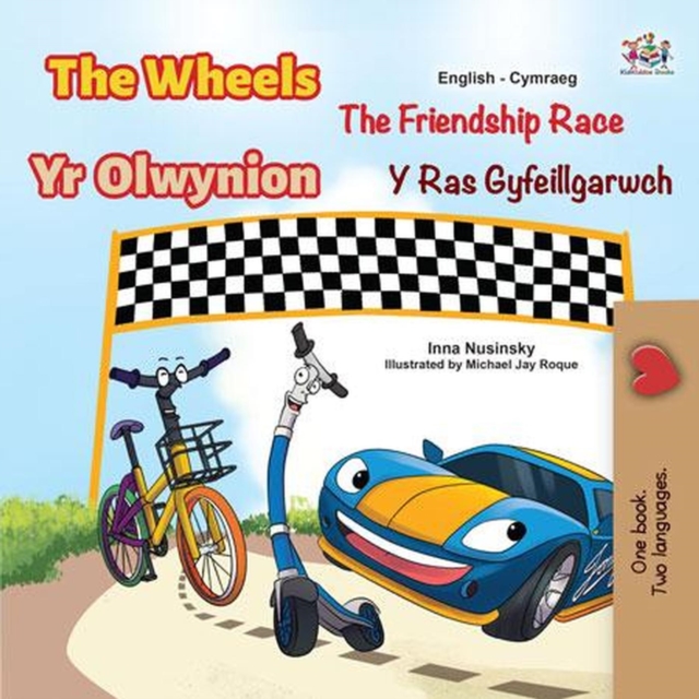 The Wheels Yr Olwynio The Friendship Race Y Ras Gyfeillgarwch, EPUB eBook