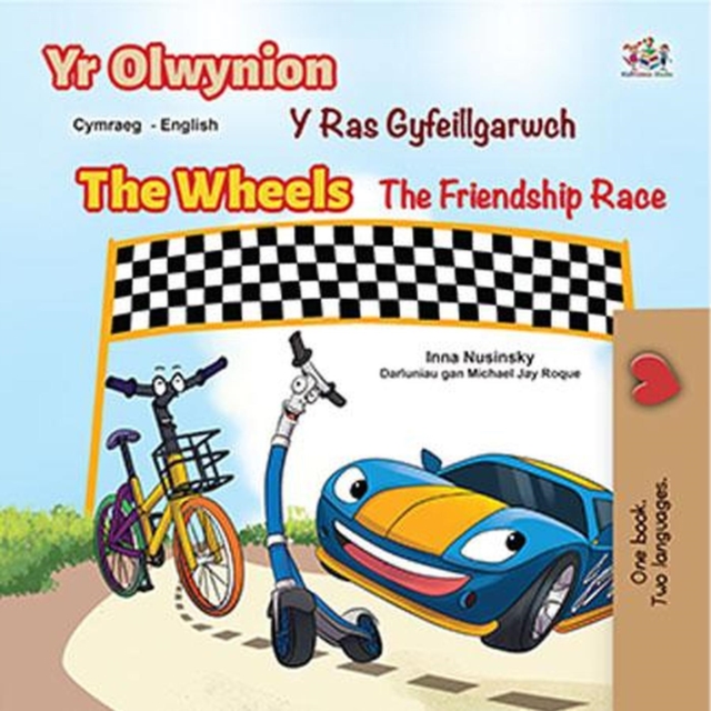 Yr Olwynion The Wheels Y Ras Gyfeillgarwch The Friendship Race, EPUB eBook