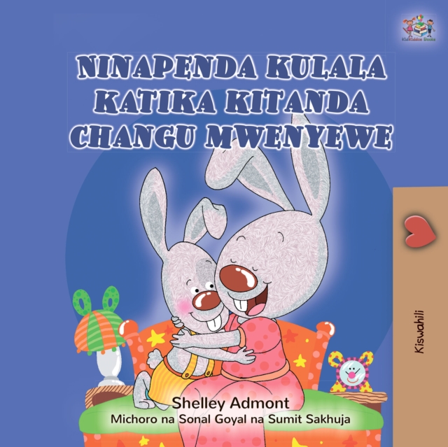Ninapenda kulala katika kitanda changu mwenyewe : Kiswahili, EPUB eBook