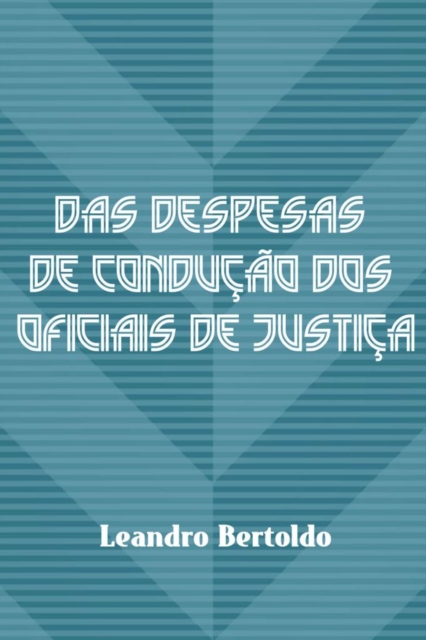 Das Despesas de Conducao dos Oficiais de Justica, EPUB eBook