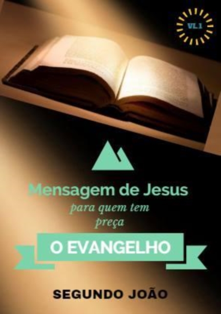 O EVANGELHO SEGUNDO JOAO VL: 1, EPUB eBook