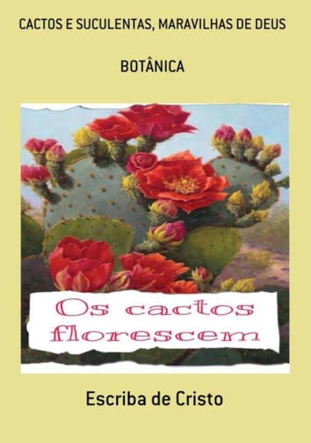 CACTOS E SUCULENTAS, MARAVILHAS DE DEUS, EPUB eBook