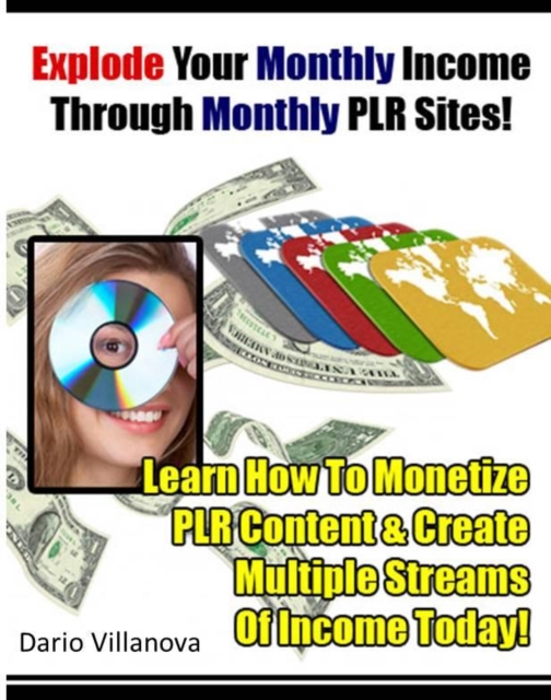 Explode Your Monthly Income Through Monthly PLR Sites!, EPUB eBook