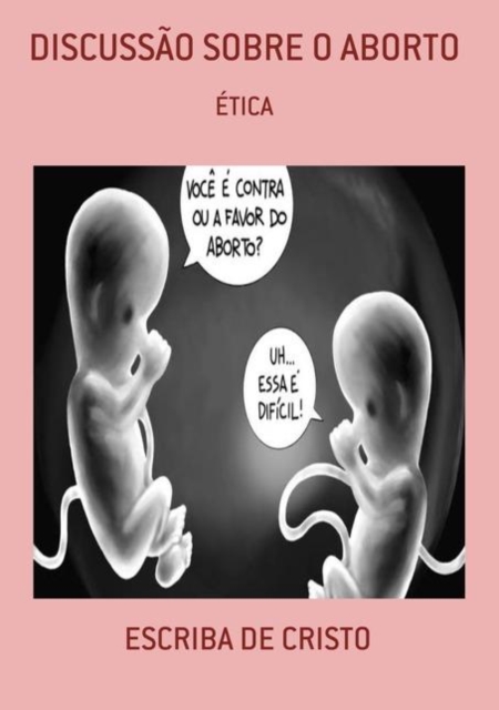 DISCUSSAO SOBRE O ABORTO, EPUB eBook