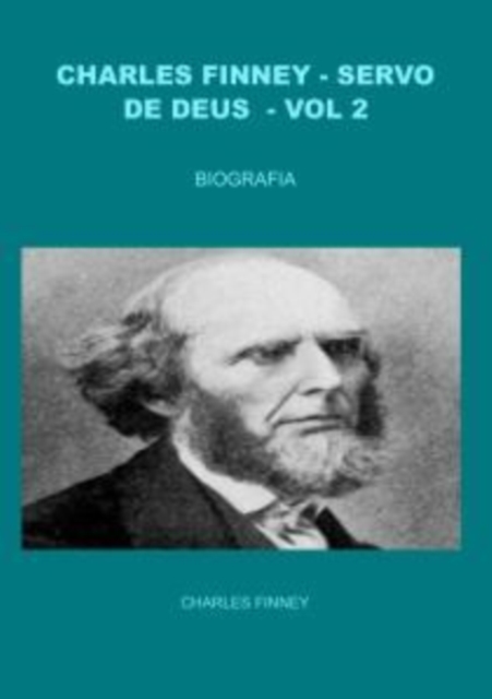 CHARLES FINNEY - SERVO DE DEUS - VOL 2, EPUB eBook