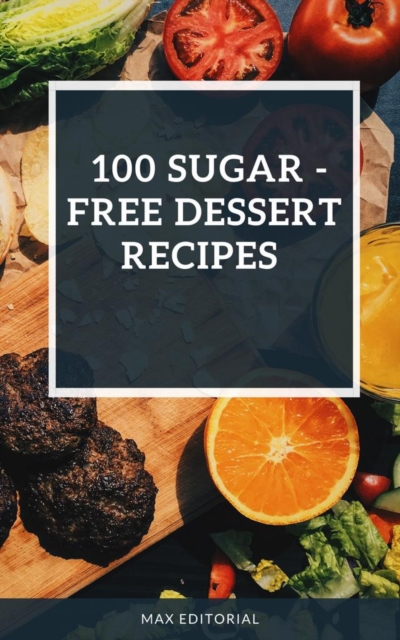 100 sugar -free dessert recipes, EPUB eBook