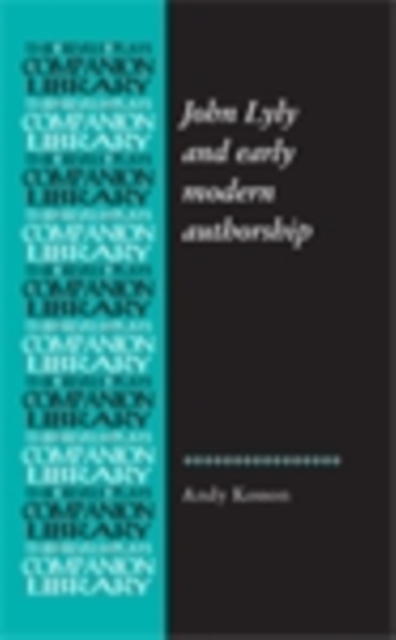 John Lyly and early modern authorship, PDF eBook