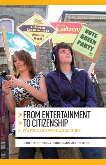 From entertainment to citizenship : Politics and popular culture, EPUB eBook