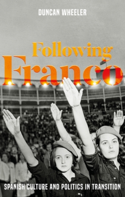 Following Franco : Spanish culture and politics in transition, EPUB eBook