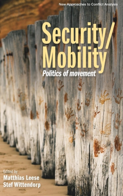 Security/Mobility : Politics of Movement, Hardback Book