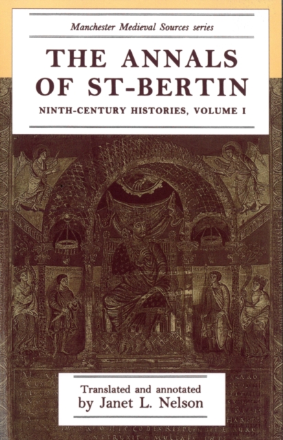 The annals of St-Bertin : Ninth-century histories, volume I, PDF eBook