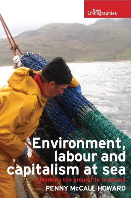 Environment, labour and capitalism at sea : 'Working the ground' in Scotland, EPUB eBook