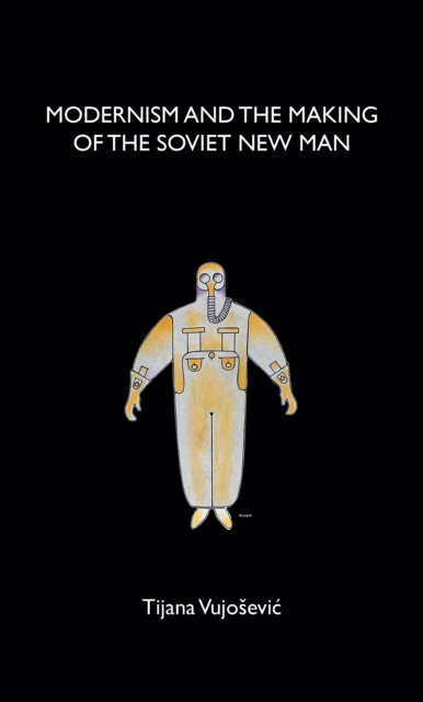Modernism and the making of the Soviet New Man, EPUB eBook