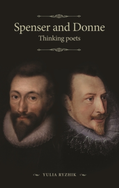 Spenser and Donne : Thinking poets, PDF eBook