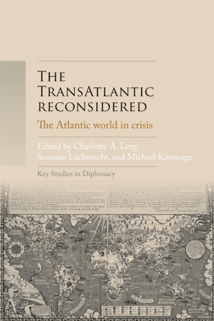 The Transatlantic Reconsidered : The Atlantic World in Crisis, Paperback / softback Book