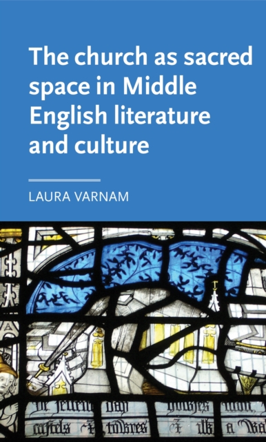 The church as sacred space in Middle English literature and culture, EPUB eBook