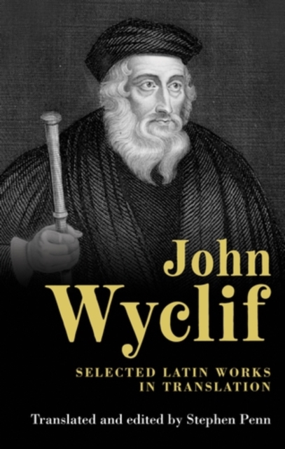 John Wyclif : Selected Latin works in translation, PDF eBook