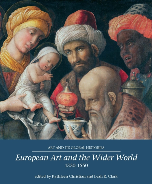 European Art and the Wider World 1350-1550, EPUB eBook
