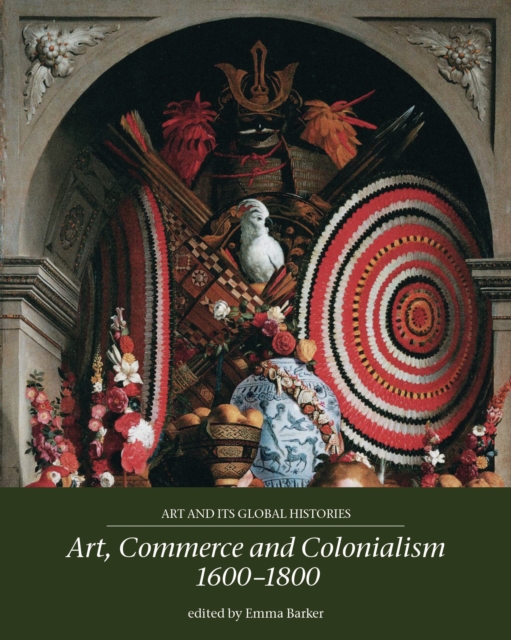 Art, commerce and colonialism 1600-1800, EPUB eBook