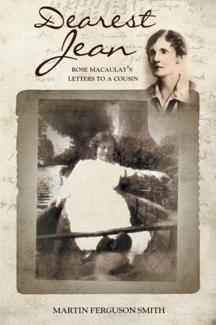 Dearest Jean : Rose Macaulay’s Letters to a Cousin, Paperback / softback Book
