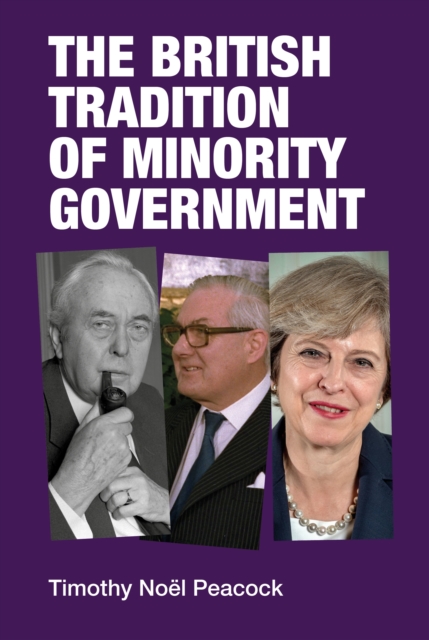 The British Tradition of Minority Government, EPUB eBook