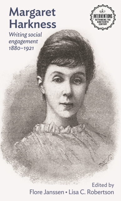 Margaret Harkness : Writing social engagement 1880-1921, PDF eBook