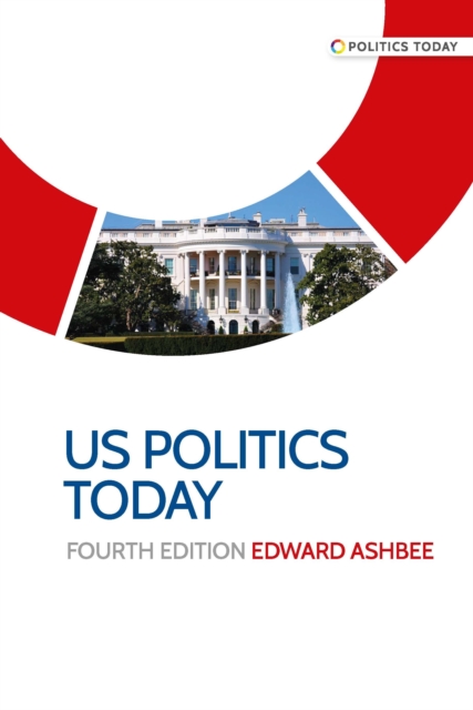 US politics today : Fourth edition, EPUB eBook