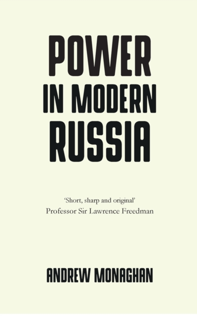 Power in Modern Russia : Strategy and Mobilisation, Paperback / softback Book