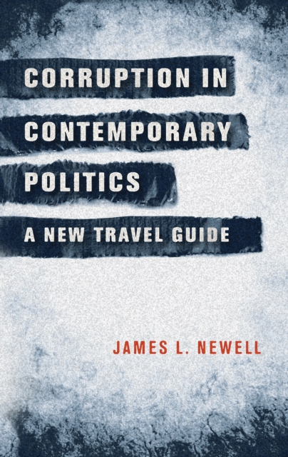 Corruption in contemporary politics : A new travel guide, EPUB eBook