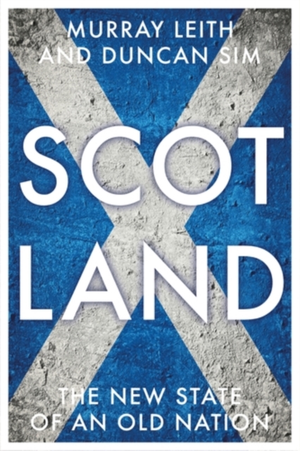 Scotland : The new state of an old nation, EPUB eBook