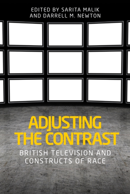 Adjusting the contrast : British television and constructs of race, EPUB eBook