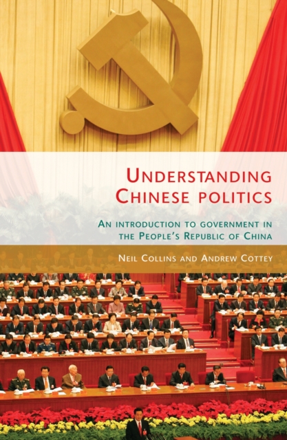 Understanding Chinese politics : An introduction to government in the People's Republic of China, PDF eBook