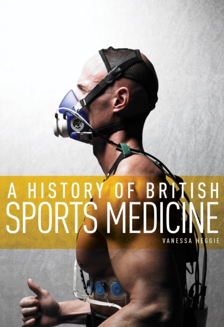 A History of British Sports Medicine, PDF eBook