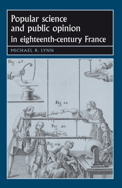 Popular science and public opinion in eighteenth-century France, PDF eBook